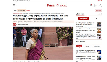 Press coverage by Union Budget 2025 expectations highlights: Finance sector calls for investments on infra for growth