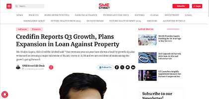 Press coverage by Credifin Reports Q3 Growth, Plans Expansion in Loan Against Property