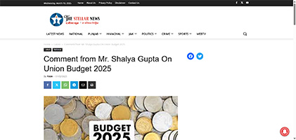 Press coverage by Comment from Mr. Shalya Gupta On Union Budget 2025